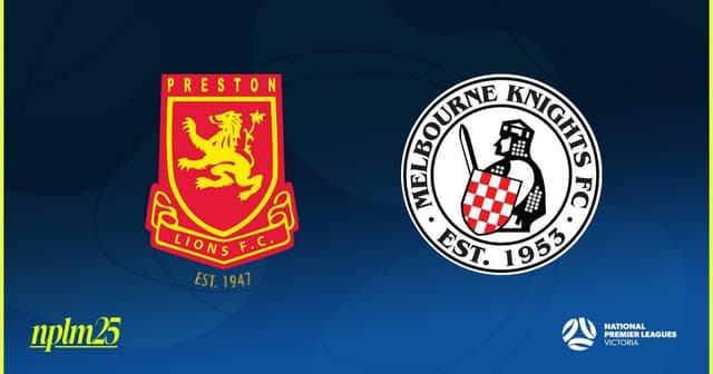 Preston Lions - Melbourne Knights