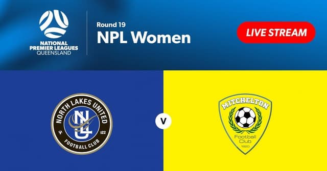North Lakes United W - Mitchelton W