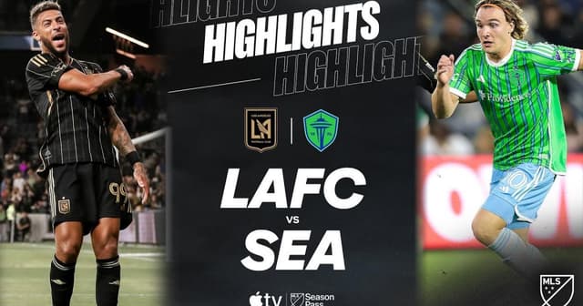 Los Angeles FC - Seattle Sounders