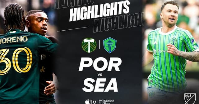 Portland Timbers - Seattle Sounders