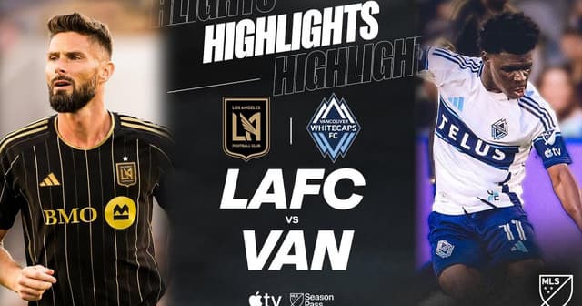 Los Angeles FC - Vancouver Whitecaps