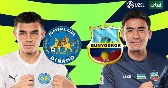 Dinamo Samarkand - Bunyodkor