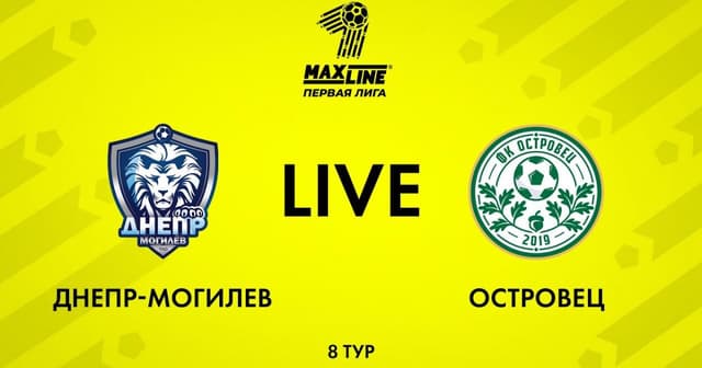 Dnepr Mogilev - Ostrovets