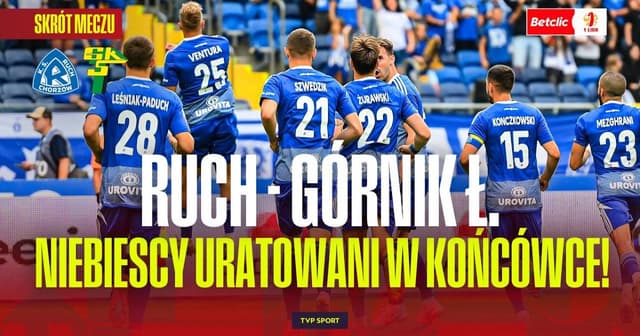Ruch Chorzow - Gornik Leczna
